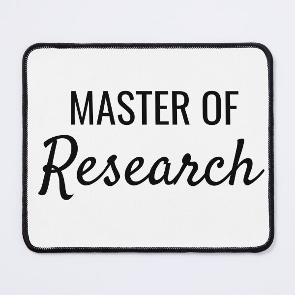 Item preview, University Master Of Research designed and sold by SarahJisri.