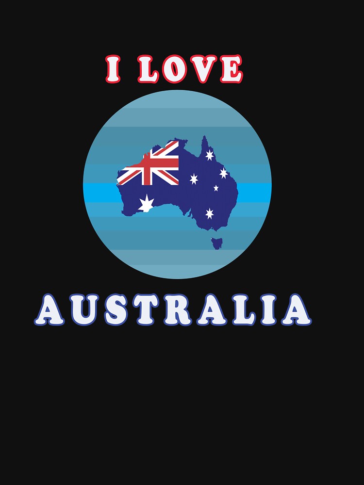 I Love Australia T Shirt For Sale By Nnartistique Redbubble I   Raf,750x1000,075,t,101010 01c5ca27c6.u1 