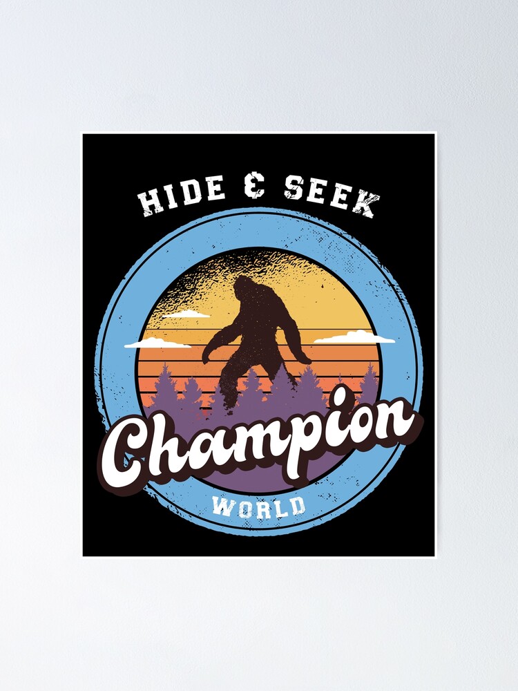 Undefeated Hide And Seek World Champion Bigfoot Poster For Sale By Yonshop Redbubble 