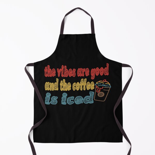 Item preview, The Vibes Are Good And The Coffee Is Iced designed and sold by Cupsofdreams.