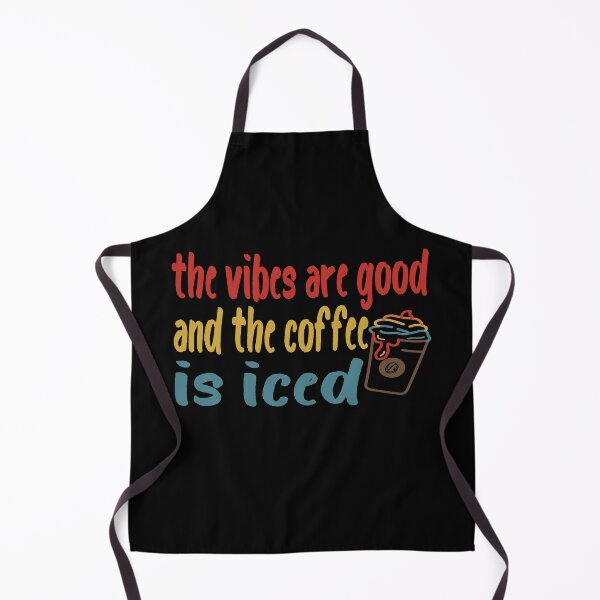 Item preview, The Vibes Are Good And The Coffee Is Iced designed and sold by Cupsofdreams.