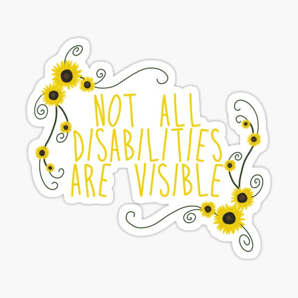 Item preview, Not all disabilities are visible  designed and sold by Becky-Marie.
