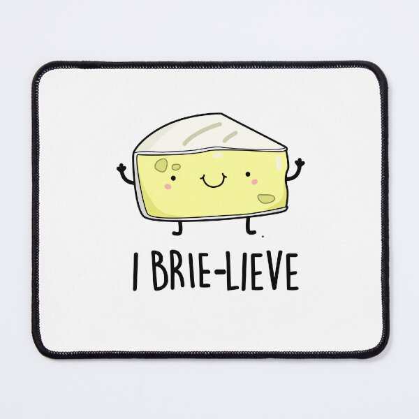 Item preview, I Brie-lieve Positive Brie Cheese Puns designed and sold by punnybone.