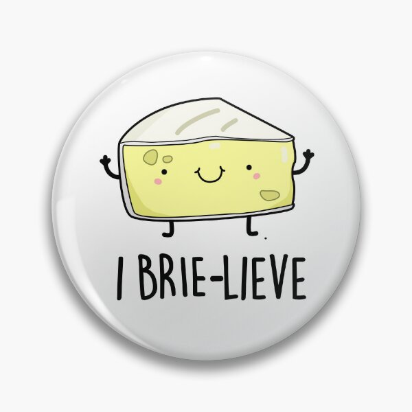 Item preview, I Brie-lieve Positive Brie Cheese Puns  designed and sold by punnybone.