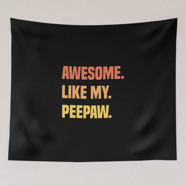 Item preview, Awesome Like My Peepaw designed and sold by medbdj.