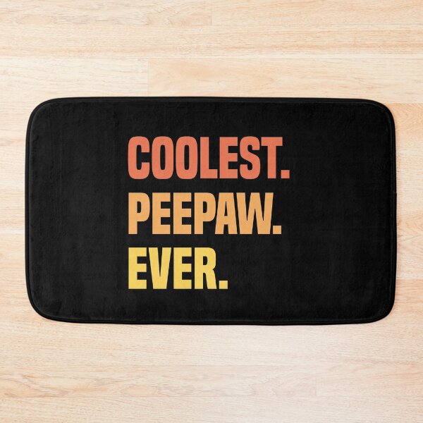Item preview, Coolest Peepaw Ever Funny Dad Quote designed and sold by medbdj.