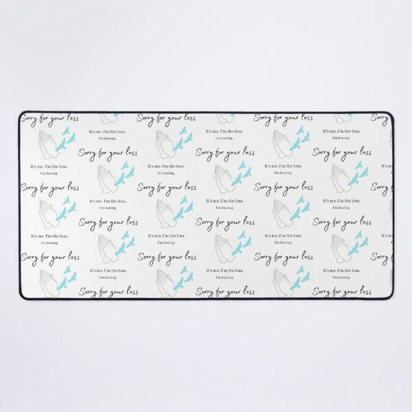 Item preview, Sorry for your loss... I_m leaving designed and sold by Alexhelton1.
