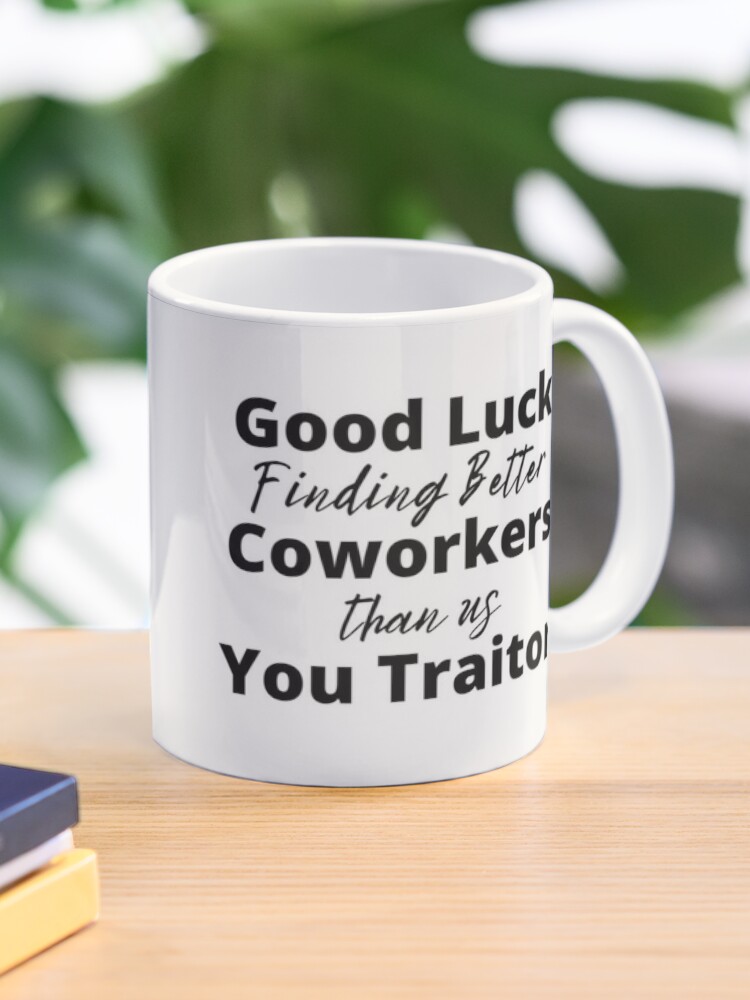 Funny mugs for coworker,You're Dead to Us Now,Colleague Farewell,Retirement  Gift,Coworker Goodbye,coworker leaving gift Coffee Mug by pillowaza