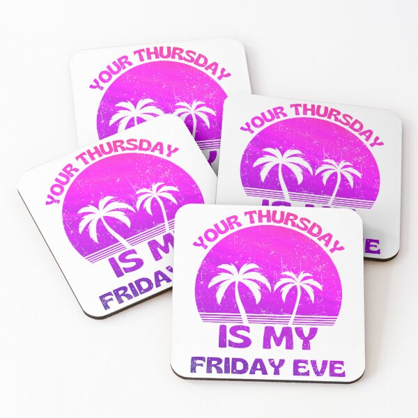 Item preview, your thursday is my friday eve purple designed and sold by Chaos-Touch.