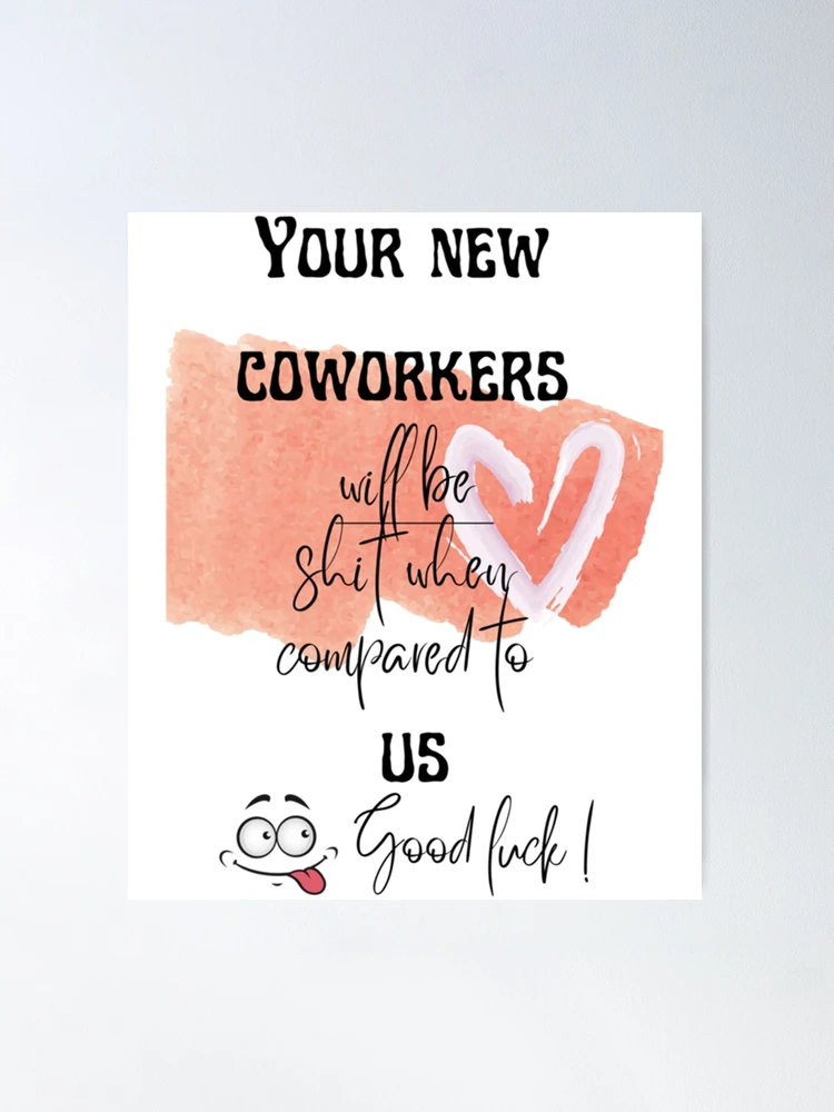 Coworker Leaving Funny Greeting Cards, coworker leaving funny, co ..., image size:750x1000