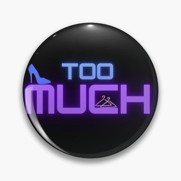 Item preview, TOO MUCH designed and sold by Showmee.
