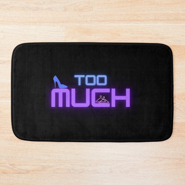 Item preview, TOO MUCH designed and sold by Showmee.