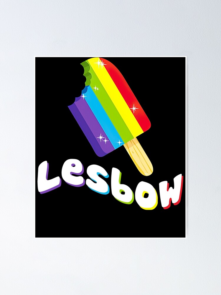 "LGBT Pride Lesbow Rainbow Ice cream Gay Pride Month" Poster for Sale