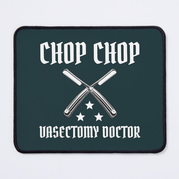 Item preview, Chop Chop Vasectomy Doctor designed and sold by ToxicFemme666s.