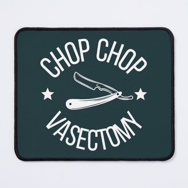 Item preview, Chop Chop Vasectomy designed and sold by ToxicFemme666s.