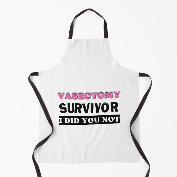 Item preview, Funny Vasectomy Survivor I Did You Not  Funny Vasectomy ( designed and sold by ToxicFemme666s.