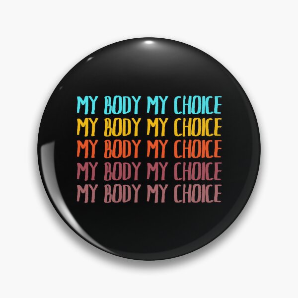 Item preview, My Body My Choice  designed and sold by ToxicFemme666s.