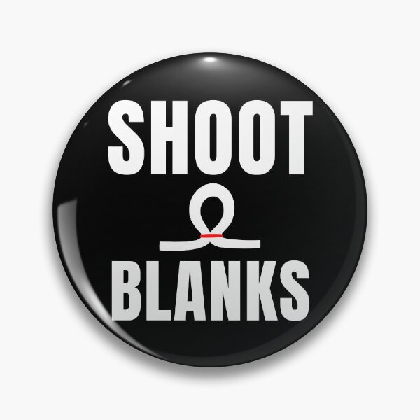 Item preview, Shoot Blanks - Get A Vasectomy designed and sold by ToxicFemme666s.