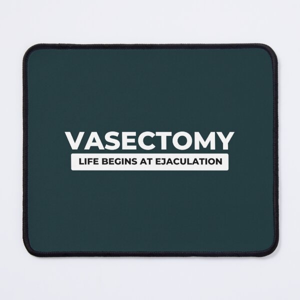 Item preview, Vasectomy Cause Life Begins At Ejaculation designed and sold by ToxicFemme666s.