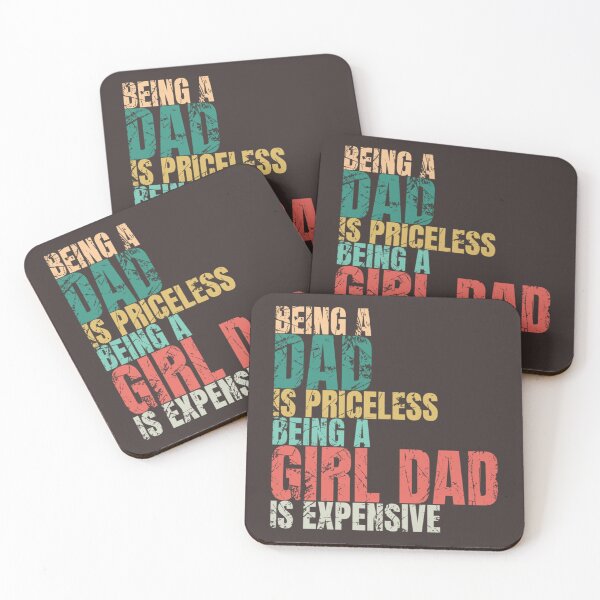 Item preview, Being A Dad Is Priceless Being A Girl Dad Is Expensive                         designed and sold by Subero-design.