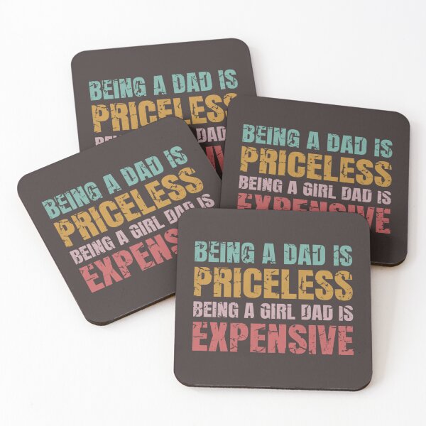 Item preview, Being A Dad Is Priceless Being A Girl Dad Is Expensive                   designed and sold by Subero-design.