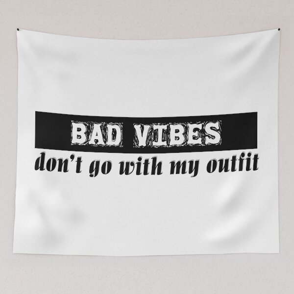 Item preview, Bad vibes dont go with my outfit - 2 designed and sold by Mintminz.
