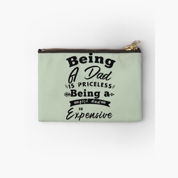 Item preview, Being A Dad Is Priceless Being A Girl Dad Is Expensive               designed and sold by Subero-design.