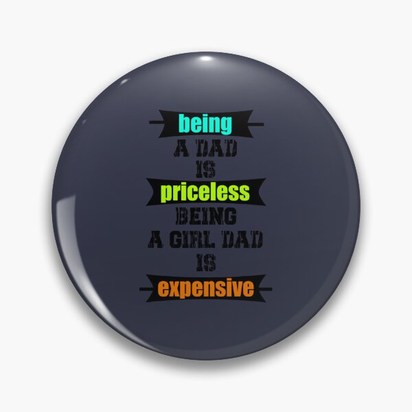 Item preview, being a dad is priceless being a girl dad is expensive        designed and sold by Subero-design.