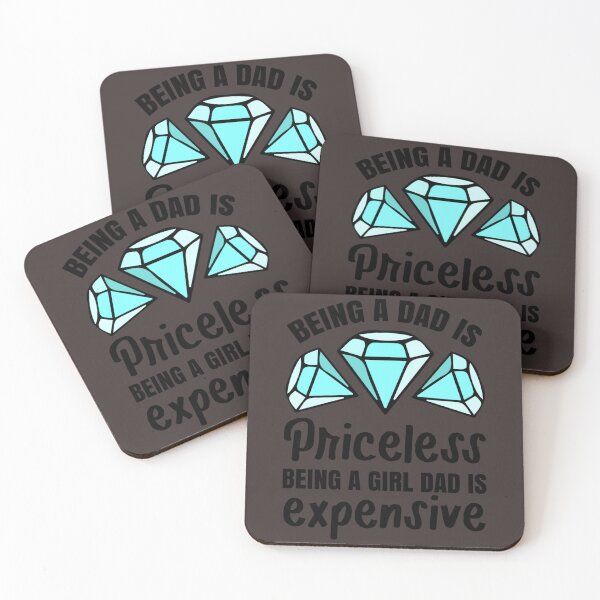 Item preview, Being A Dad Is Priceless Being A Girl Dad Is Expensive birthday gift      designed and sold by Subero-design.
