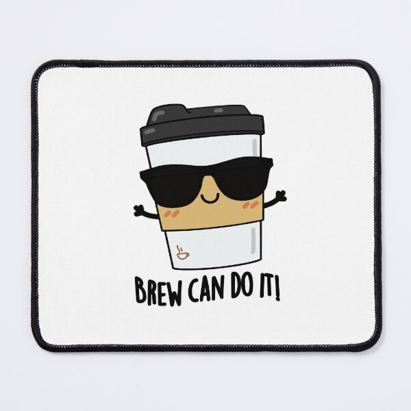 Item preview, Brew Can Do It Funny Coffee Puns  designed and sold by punnybone.