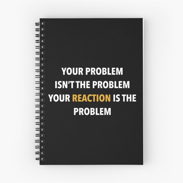 Item preview, Your problem isn’t the problem your reaction is the problem designed and sold by Ayujinar.