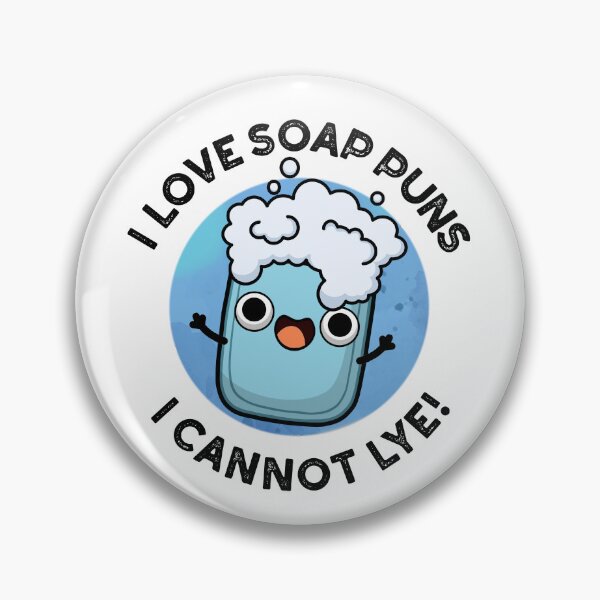 Item preview, I Love Soap Puns I Cannot Lye Funny Puns  designed and sold by punnybone.