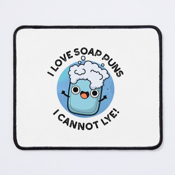Item preview, I Love Soap Puns I Cannot Lye Funny Puns designed and sold by punnybone.