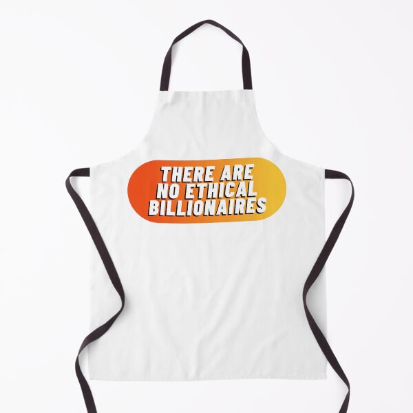 Item preview, THERE ARE NO ETHICAL BILLIONAIRES designed and sold by wilder-mind.