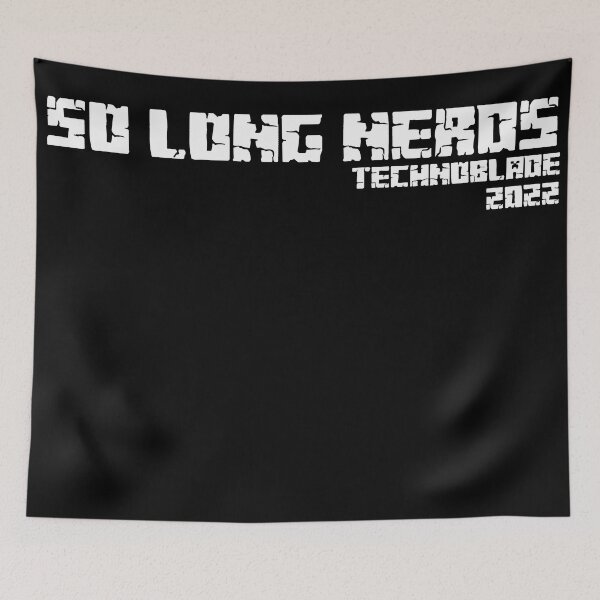 Item preview, so long nerds - technoblade quotes designed and sold by stonebridge97.