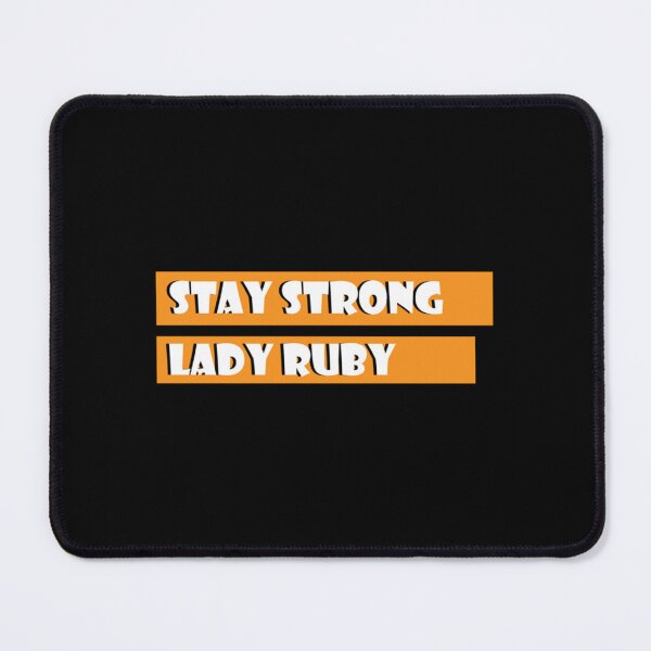 Item preview, Stay Strong Lady Ruby   designed and sold by RobertoCasasola.
