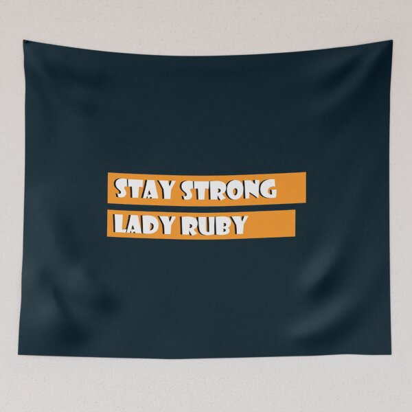 Item preview, Stay Strong Lady Ruby   designed and sold by RobertoCasasola.