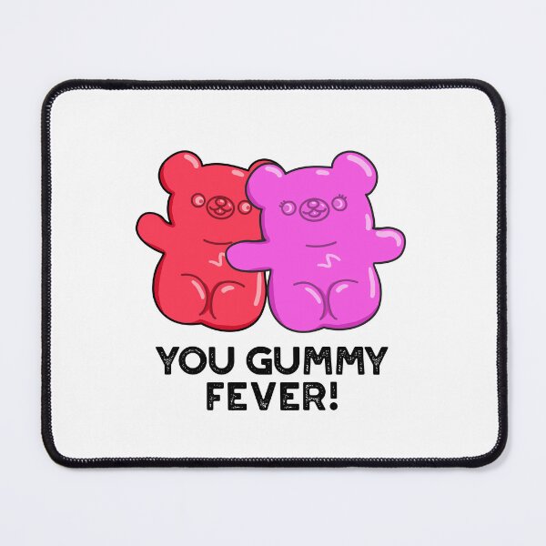 Item preview, You Gummy Fever Cute Candy Pun designed and sold by punnybone.