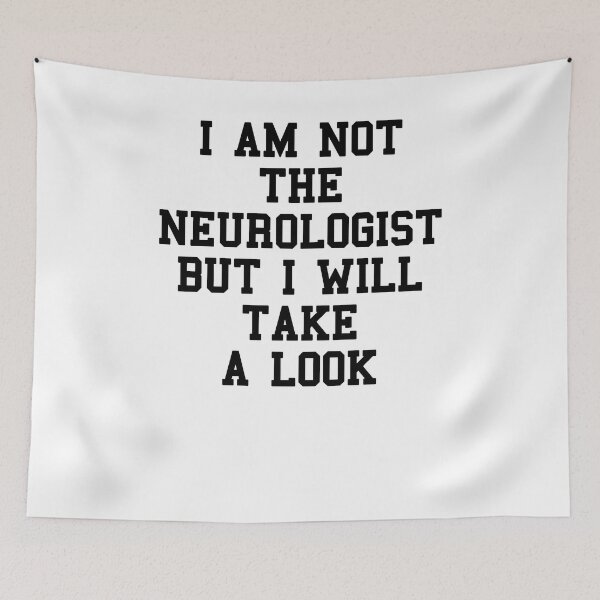 Item preview, Neurologist Student Sayings designed and sold by SydneyLoving.