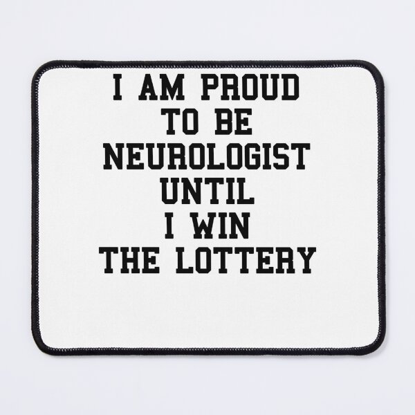 Item preview, Neurologist Student Sayings designed and sold by SydneyLoving.