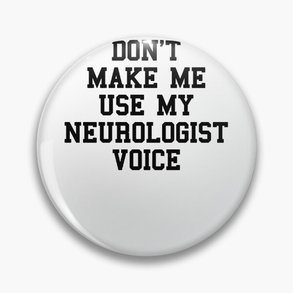 Item preview, Neurologist Student Sayings designed and sold by SydneyLoving.
