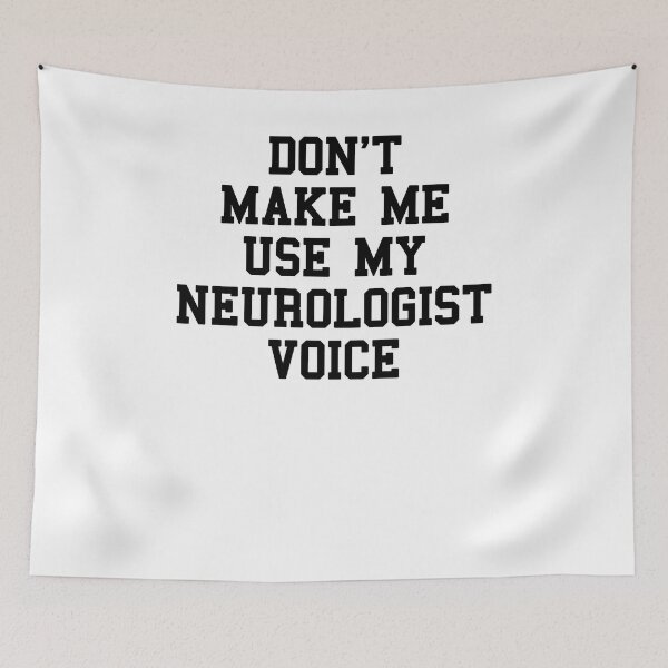 Item preview, Neurologist Student Sayings designed and sold by SydneyLoving.
