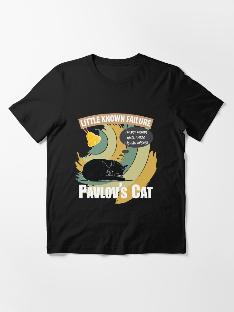 Pavlov's cat t outlet shirt