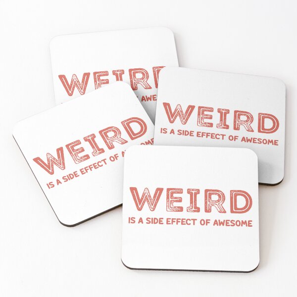 Artikelvorschau, Weird ist ein Nebeneffekt von Awesome entworfen und verkauft von RMelissart.