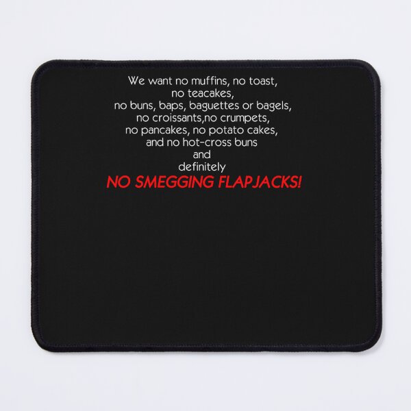 Item preview, No Smegging Flapjacks designed and sold by dlgehnmcy.