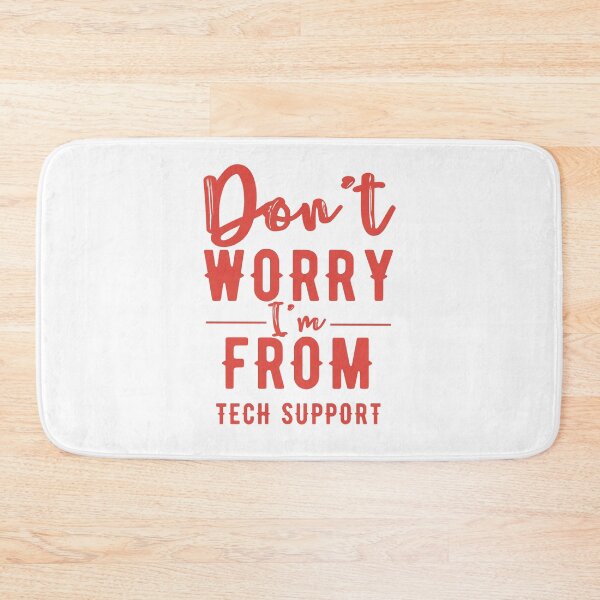 Item preview, Don't worry I'm from tech support designed and sold by Oreo2020 Creations.