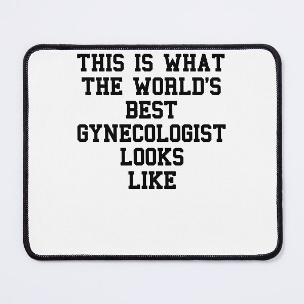 Item preview, Gynecologist Student Sayings designed and sold by SydneyLoving.