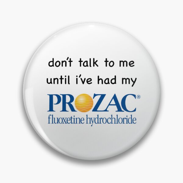 Item preview, don't talk to me prozac designed and sold by thetanglesystem.