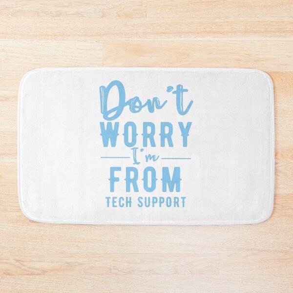 Item preview, Don't worry I'm from tech support designed and sold by Oreo2020 Creations.
