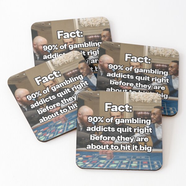 Item preview, 90% OF GAMBLERS QUIT RIGHT BEFORE THEY ARE ABOUT TO HIT IT BIG MEME. GAMBLING MEME designed and sold by mjtcrp.